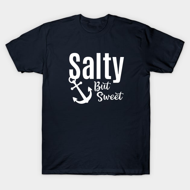 Salty But Sweet T-Shirt by Gillentine Design